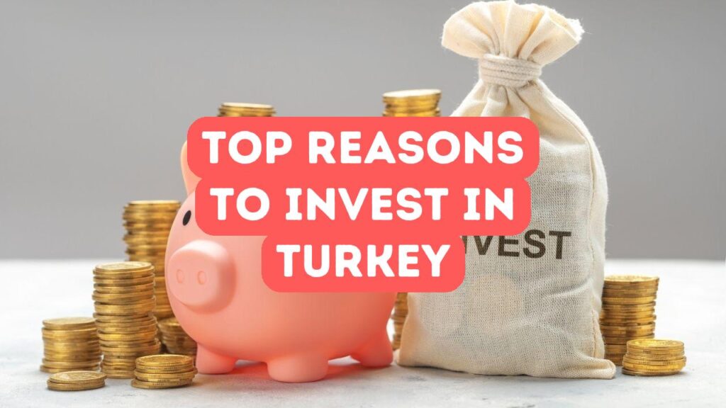 Top-Gründe, in der Türkei zu investieren